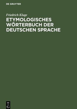 Etymologisches Wörterbuch der deutschen Sprache