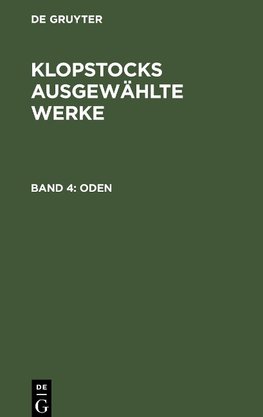 Klopstocks ausgewählte Werke, Band 4, Oden