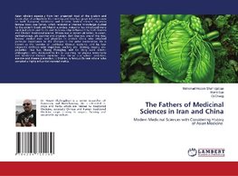 The Fathers of Medicinal Sciences in Iran and China