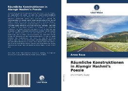 Räumliche Konstruktionen in Alamgir Hashmi's Poesie