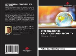 INTERNATIONAL RELATIONS AND SECURITY