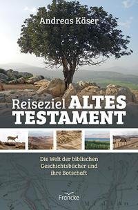 Reiseziel Altes Testament