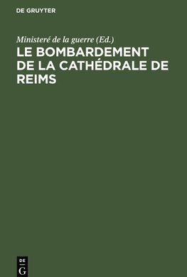 Le bombardement de La Cathédrale de Reims