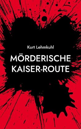 Mörderische Kaiser-Route