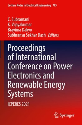 Proceedings of International Conference on Power Electronics and Renewable Energy Systems