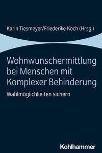 Wohnwunschermittlung bei Menschen mit Komplexer Behinderung