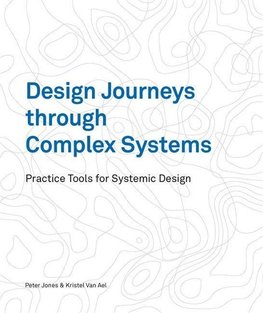 Design Journeys through Complex Systems