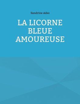 La Licorne Bleue Amoureuse