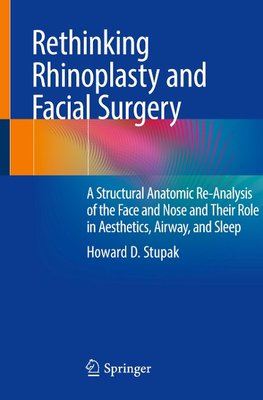 Rethinking Rhinoplasty and Facial Surgery