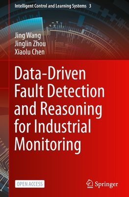 Data-Driven Fault Detection and Reasoning for Industrial Monitoring