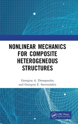 Nonlinear Mechanics for Composite Heterogeneous Structures