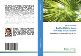 La Méditation entre thérapie et spiritualité