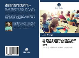 IN DER BERUFLICHEN UND TECHNISCHEN BILDUNG - EPT