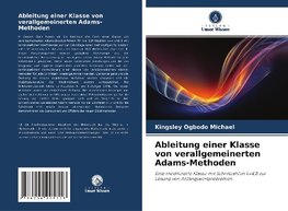 Ableitung einer Klasse von verallgemeinerten Adams-Methoden