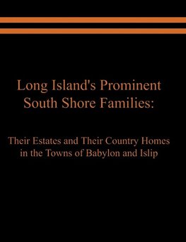 Long Island's Prominent South Shore Families