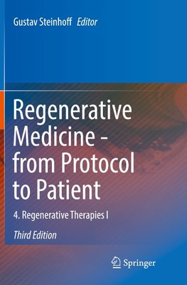 Regenerative Medicine - from Protocol to Patient