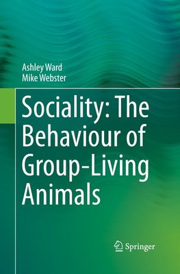 Sociality: The Behaviour of Group-Living Animals