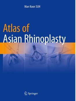 Atlas of Asian Rhinoplasty