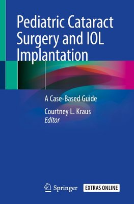 Pediatric Cataract Surgery and IOL Implantation