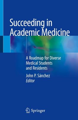 Succeeding in Academic Medicine