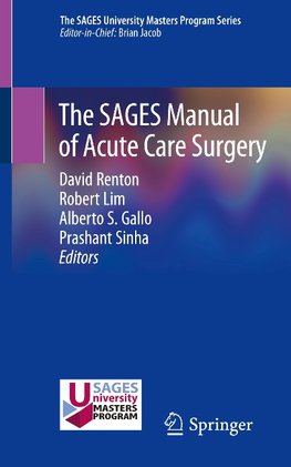 The SAGES Manual of Acute Care Surgery