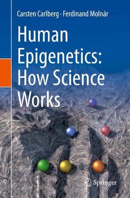 Human Epigenetics: How Science Works