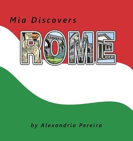 Mia Discovers  Rome