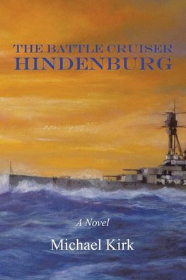 The Battle Cruiser Hindenburg