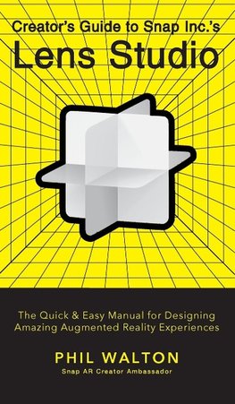 Creator's Guide to Snap Inc.'s Lens Studio