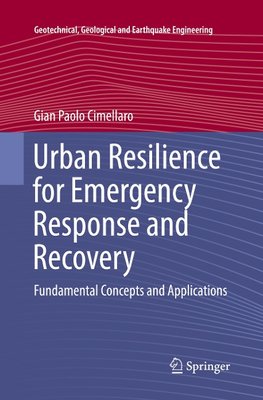 Urban Resilience for Emergency Response and Recovery