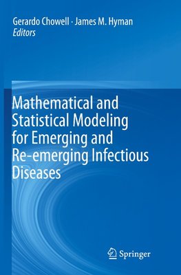 Mathematical and Statistical Modeling for Emerging and Re-emerging Infectious Diseases