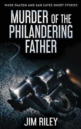 Murder Of The Philandering Father