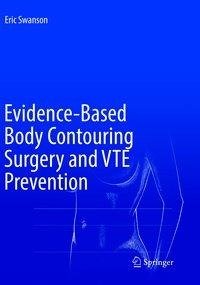 Evidence-Based Body Contouring Surgery and VTE Prevention