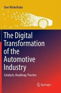 The Digital Transformation of the Automotive Industry