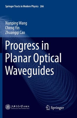 Progress in Planar Optical Waveguides