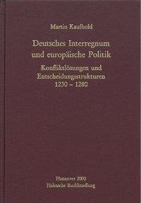 Deutsches Interregnum und europäische Politik