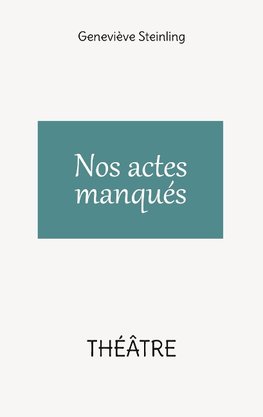 Nos actes manqués