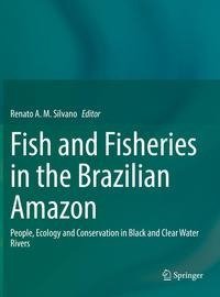 Fish and Fisheries in the Brazilian Amazon