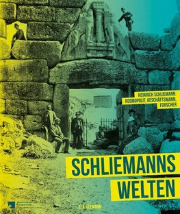 Schliemanns Welten