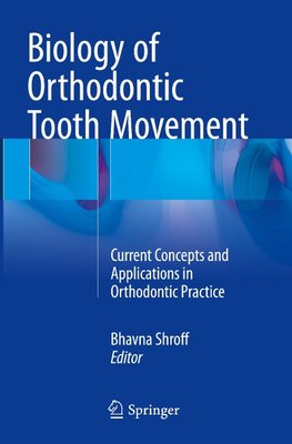 Biology of Orthodontic Tooth Movement