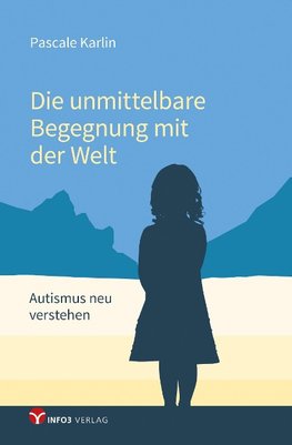 Die unmittelbare Begegnung mit der Welt