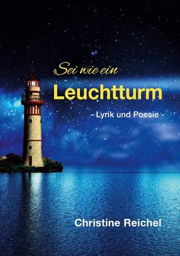 Sei wie ein Leuchtturm