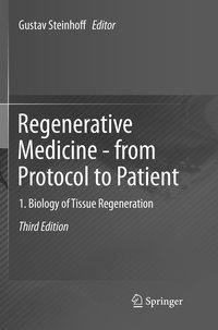 Regenerative Medicine - from Protocol to Patient