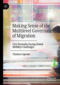 Making Sense of the Multilevel Governance of Migration