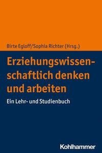 Erziehungswissenschaftlich denken und arbeiten