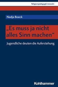 "Es muss ja nicht alles Sinn machen"