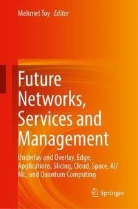 Future Networks, Services and Management