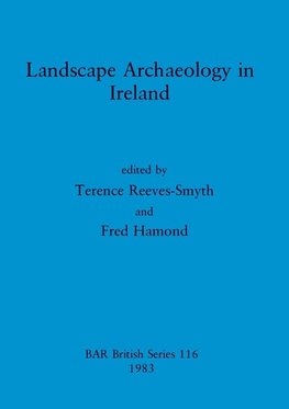 Landscape Archaeology in Ireland