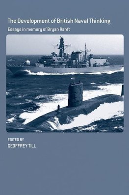 Till, G: Development of British Naval Thinking