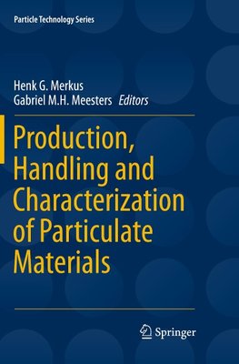 Production, Handling and Characterization of Particulate Materials